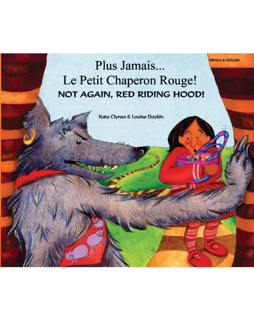 Not Again, Red Riding Hood! - Bilingual children's book in Bengali, Chinese, French, Hindi, Portuguese, Spanish, Tamil, and many other languages.  Bilingual teaching resource for diverse classrooms.