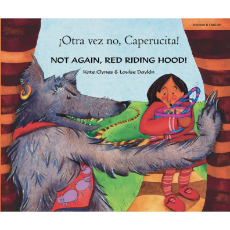 Not Again, Red Riding Hood! (Bilingual Children's Book) - Spanish-English