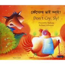 Don't Cry Sly! - Bilingual children's book - Folktale in Spanish, Arabic, Chinese (Cantonese), French, Italian, Portuguese, Tamil, and many more foreign languages.