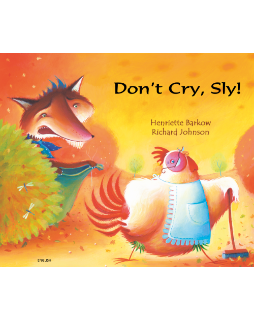 Don't Cry Sly! - Bilingual children's book - Folktale in Spanish, Arabic, Chinese (Cantonese), French, Italian, Portuguese, Tamil, and many more foreign languages.