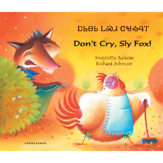 Don't Cry Sly! - Bilingual children's book - Folktale in Spanish, Arabic, Chinese (Cantonese), French, Italian, Portuguese, Tamil, and many more foreign languages.