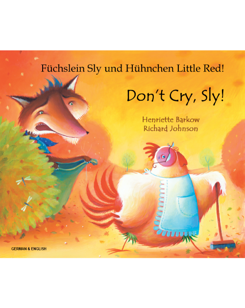 Don't Cry Sly! - Bilingual children's book - Folktale in Spanish, Arabic, Chinese (Cantonese), French, Italian, Portuguese, Tamil, and many more foreign languages.