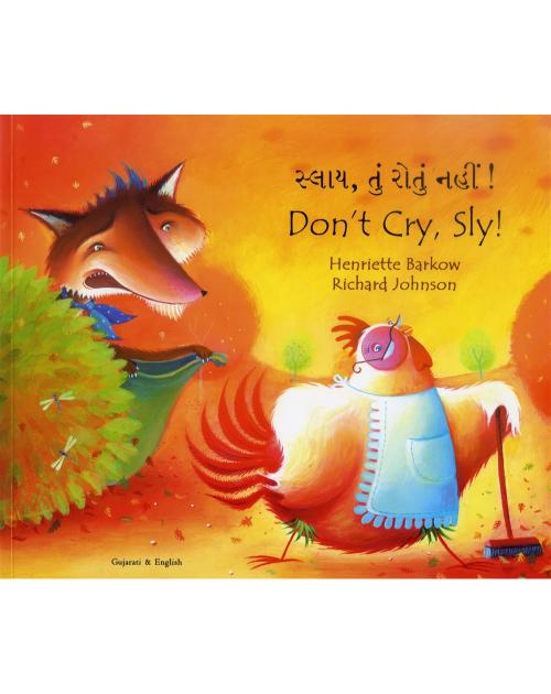 Don't Cry Sly! - Bilingual children's book - Folktale in Spanish, Arabic, Chinese (Cantonese), French, Italian, Portuguese, Tamil, and many more foreign languages.