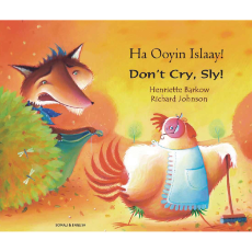 Don't Cry Sly! - Bilingual children's book - Folktale in Spanish, Arabic, Chinese (Cantonese), French, Italian, Portuguese, Tamil, and many more foreign languages.