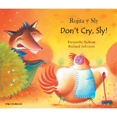 Don't Cry Sly! - Bilingual children's book - Folktale in Spanish, Arabic, Chinese (Cantonese), French, Italian, Portuguese, Tamil, and many more foreign languages.