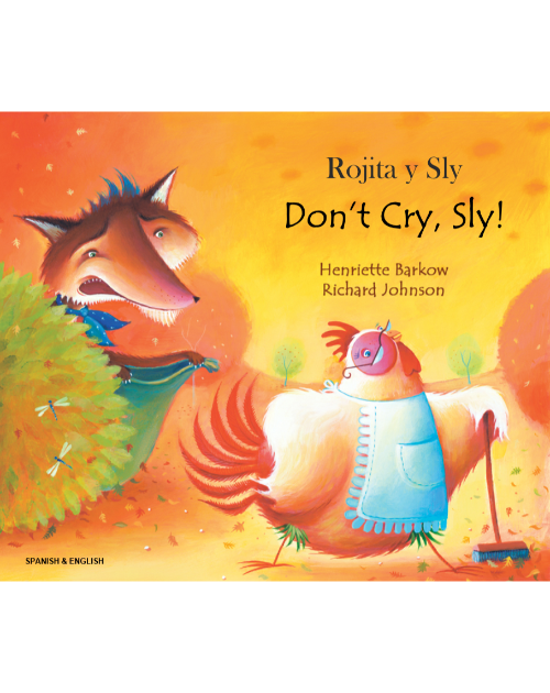 Don't Cry Sly! - Bilingual children's book - Folktale in Spanish, Arabic, Chinese (Cantonese), French, Italian, Portuguese, Tamil, and many more foreign languages.