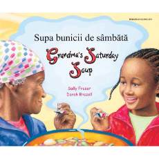 Grandma's Saturday Soup - Bilingual Children's Book in Spanish, Arabic, Farsi, French, German, Italian, Hindi, Patois, Romanian, Swahili, Turkish, Urdu, and more. Diverse children's book to inspire culturally responsive classrooms