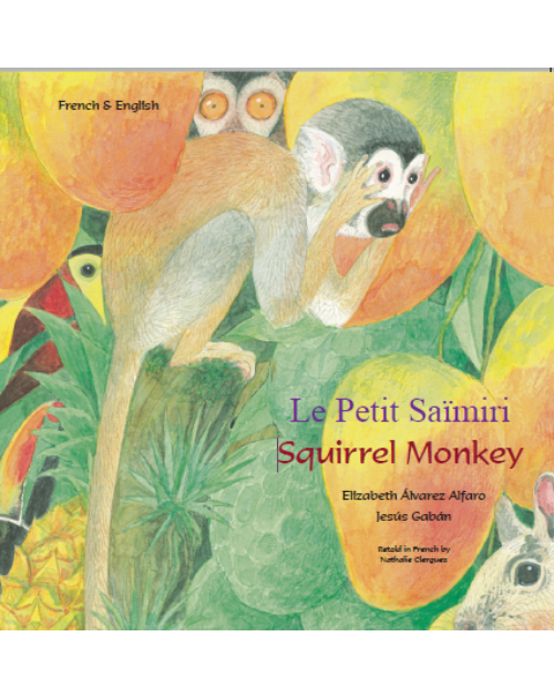 Squirrel Monkey - Bilingual Children's Book in Spanish, Chinese, Arabic, French, Dari, Pashto and many other languages.