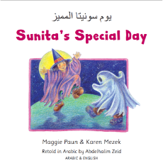 Sunita’s Special Day in Arabic, Chinese (Simplified), Spanish, Bengali, Tagalog, Ukrainian, Pashto and more. Sunita celebrates Halloween with good friends, yummy treats, and fun fall games.