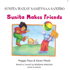 Sunita Makes Friends in Arabic, Chinese (Simplified), Spanish, French, Hindi, Ukrainian, Pashto and more. Sunita’s day brightens with the best surprise of all: a new friend!