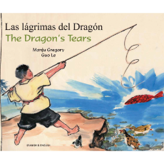 The Dragon's Tears - Bilingual folktale from around the world in Arabic, French, Portuguese, Somali, Spanish, Tamil, Turkish, and more. Culturally diverse children's books support culturally responsive teaching.