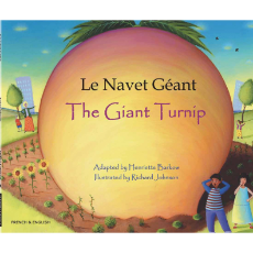 The Giant Turnip (Bilingual Multicultural Book) - French-English