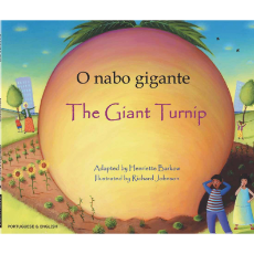 The Giant Turnip - Multicultural Children's Book available in Spanish, Albanian, Farsi, German, Italian, Polish, Tamil, and many more languages. Inspiring story for diverse classrooms.