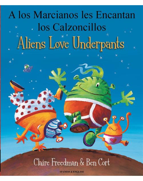 Aliens Love Underpants - Bilingual Children's Book in Arabic, Chinese , Farsi, Portuguese, Turkish and many other languages. Great bilingual book for preschool and kindergarten!