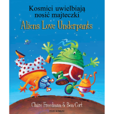 Aliens Love Underpants - Bilingual Children's Book in Arabic, Chinese , Farsi, Portuguese, Turkish and many other languages. Great bilingual book for preschool and kindergarten!