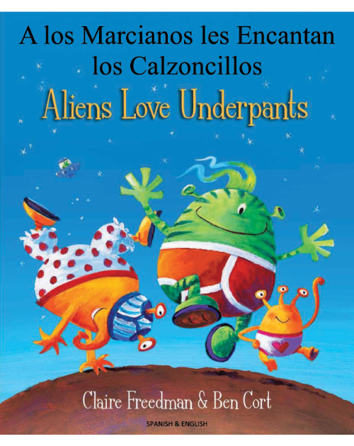 Aliens Love Underpants - Bilingual Children's Book in Arabic, Chinese , Farsi, Portuguese, Turkish and many other languages. Great bilingual book for preschool and kindergarten!