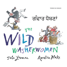 The Wild Washerwomen (Bilingual Book) - Panjabi-English