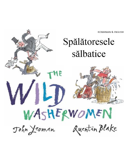 The Wild Washerwomen - Bilingual children's book available in Arabic, Chinese, Czech, Haitian Creole, Nepali, Polish, Russian, Spanish, and many diverse languages.  Great for teaching English as a Second Language and foreign languages.