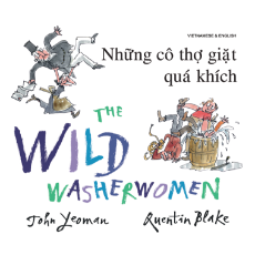 The Wild Washerwomen - Bilingual children's book available in Arabic, Chinese, Czech, Haitian Creole, Nepali, Polish, Russian, Spanish, and many diverse languages.  Great for teaching English as a Second Language and foreign languages.