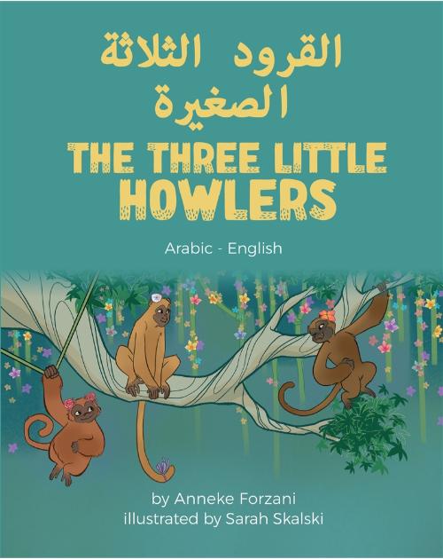 The Three Little Howlers - Bilingual children's fable available in English, Arabic, Dari, Pashto, Spanish and more. Fun story based on a classic fairy tale for diverse classrooms.