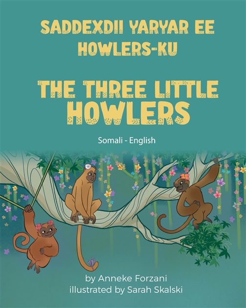 The Three Little Howlers - Bilingual children's fable available in English, Arabic, Dari, Pashto, Spanish and more. Fun story based on a classic fairy tale for diverse classrooms.
