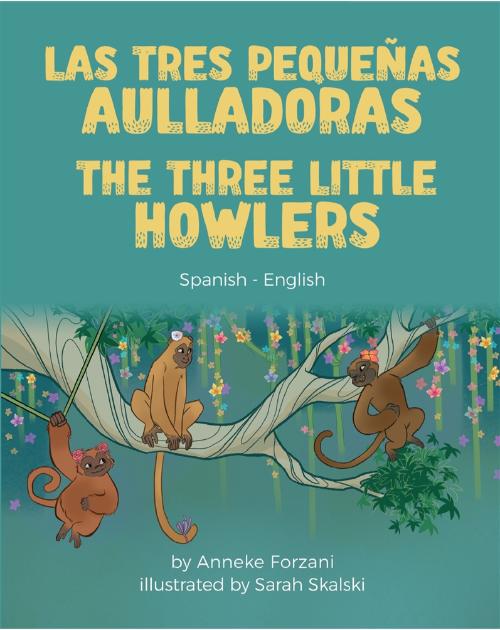 The Three Little Howlers - Spanish Bilingual children's fable available in English, Arabic, Dari, Pashto, Russian, and more. Fun story based on a classic fairy tale for diverse classrooms.