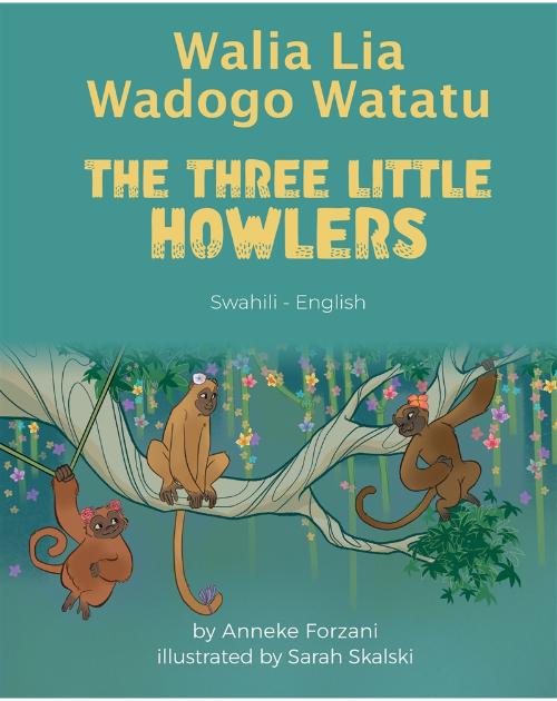 The Three Little Howlers - Bilingual children's fable available in English, Arabic, Dari, Pashto, Spanish and more. Fun story based on a classic fairy tale for diverse classrooms.