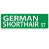 German Shorthair Street Sign "German Shorthair St"