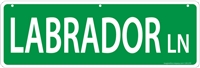 Labrador Retriever Street Sign "Labrador Ln"
