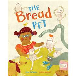 The Bread Pet A Sourdough Story, BBK9781646860654