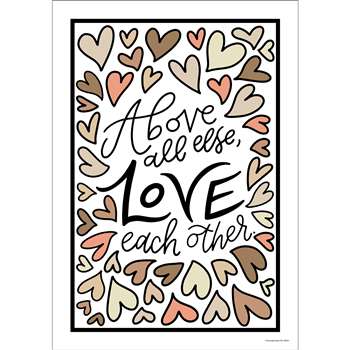 Above All Else Love Each Poster Simply Stylish, CD-106051