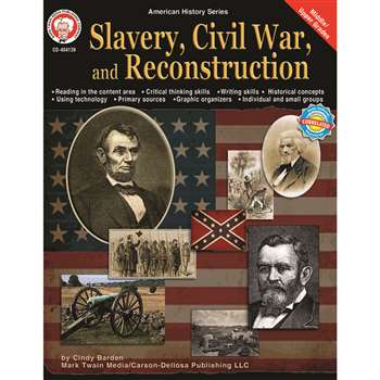 Slavery Civil War & Reconstruction By Carson Dellosa