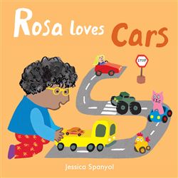 Rosa Loves Cars Board Book, CPY9781786281258