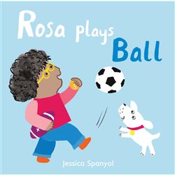 Rosa Plays Ball Board Book, CPY9781786281265