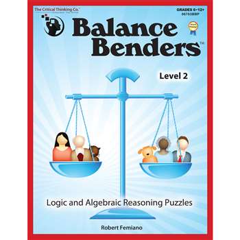 Balance Benders Gr 6-12 By Critical Thinking Press