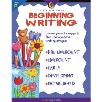 Teaching Beginning Writing Gr K-2 By Creative Teaching Press