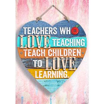 Teachers Who Love Teaching Inspire U Poster, CTP7285