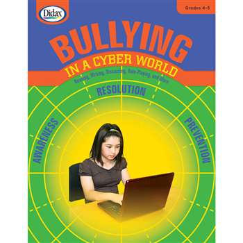 Bullying In A Cyber World Gr 4-5 By Didax