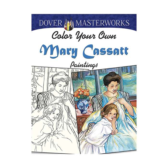 Color Your Own Mary Cassatt Paintings Dover Master, DP-779440