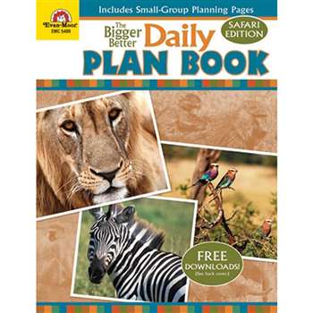 The Bigger Better Daily Plan Book Safari Edition By Evan-Moor