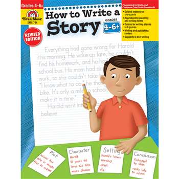 How To Write A Story Grades 4-6 By Evan-Moor