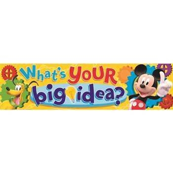 Shop Mickey Mouse Clubhouse Whats Your Big Idea Classroom Banner - Eu-849001 By Eureka