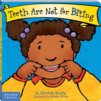 Best Behavior Teeth Are Not For Biting By Free Spirit Publishing