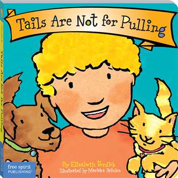 Best Behavior Tails Are Not For Pulling By Free Spirit Publishing