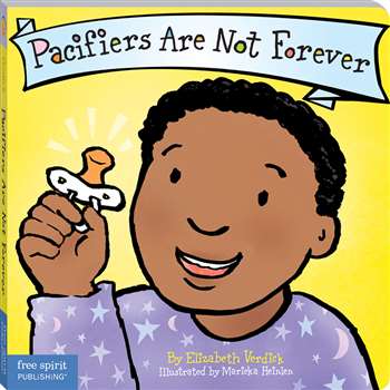 Best Behavior Pacifiers Are Not Forever By Free Spirit Publishing