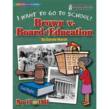 I Want To Go To School Brown V Board Of Education By Gallopade