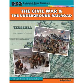 Civil War & Underground Railroad Dbq Lessons & Act, GALDBPCIVWAR
