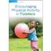 ENCOURAGING PHYSICAL ACTVTY TODDLRS - GR-10056