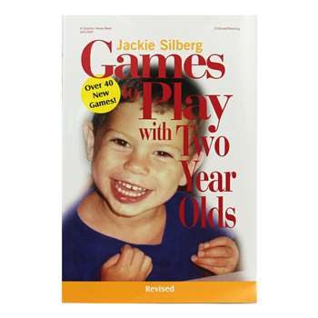 Games To Play W/ Two Year Olds Revised By Gryphon House