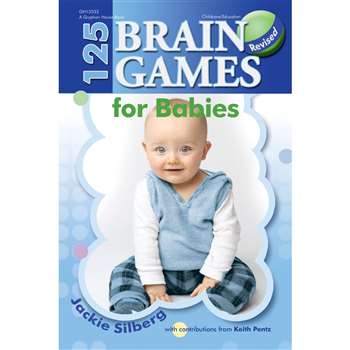 125 Brain Games For Babies By Gryphon House